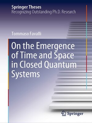 cover image of On the Emergence of Time and Space in Closed Quantum Systems